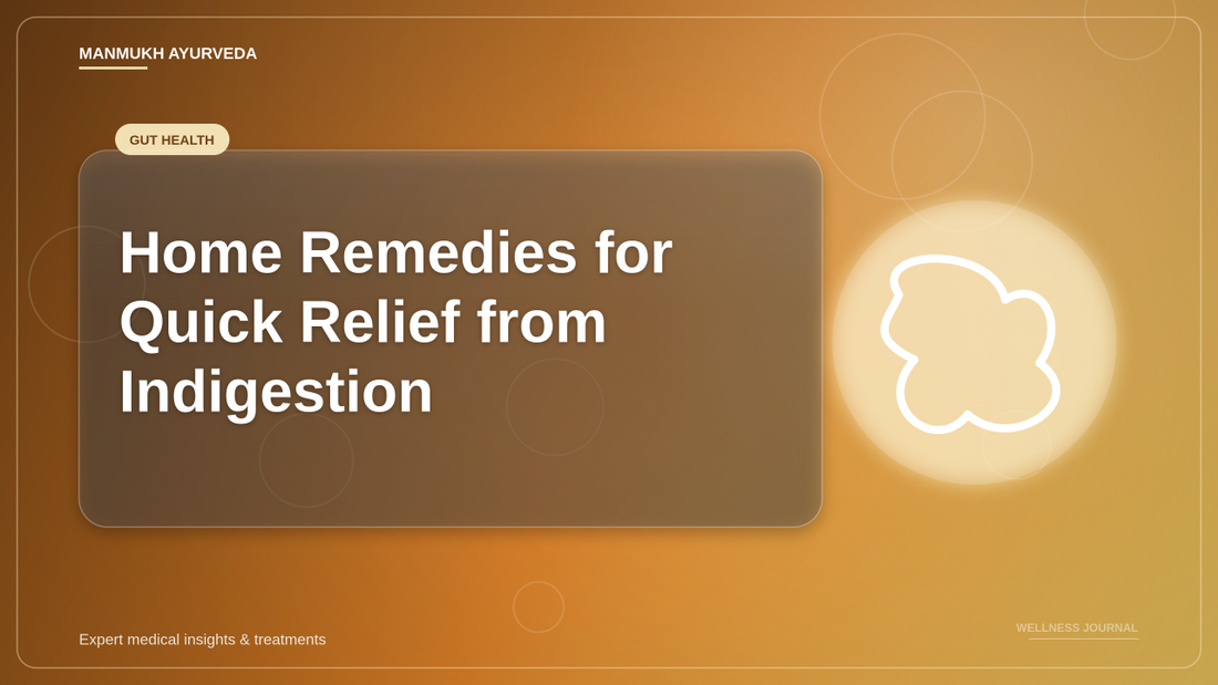 Home Remedies for Quick Relief from Indigestion