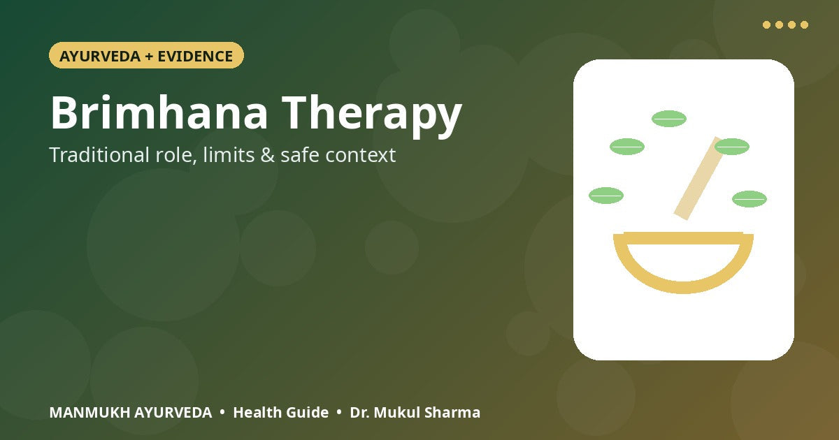 Ayurvedic Brimhana therapy traditional role and evidence for weight gain