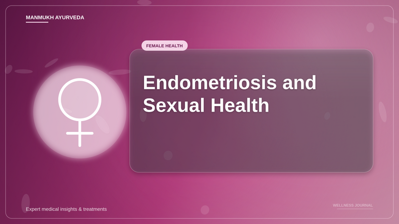 Translation missing: hi.Endometriosis and Sexual Health