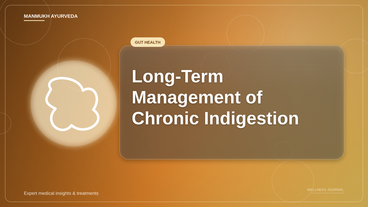 Long-Term Management of Chronic Indigestion