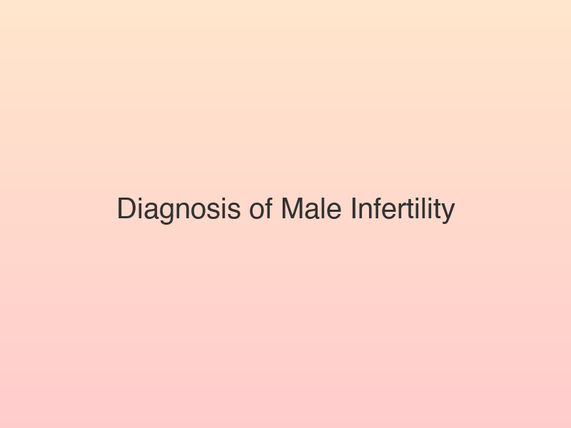 Translation missing: hi.Diagnosis of Male Infertility